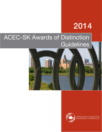 327771298-2014-acecsk-awards-of-distinction-guidelines-association-of-consulting-engineering-companies-saskatchewan-2014-awards-guidelines-table-of-contents-introduction-acec-sk