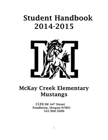 329488642-student-handbook-20142015-mckay-creek-elementary-mustangs-1539-sw-44th-street-pendleton-oregon-97801-5419663000-1-table-of-contents-letter-from-the-principal-and-mission-statement-mces-pendleton-k12-or