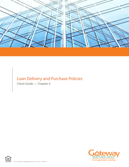 329808716-loan-delivery-and-purchase-policies-client-guide-chapter-4-2014-gateway-mortgage-group-llc