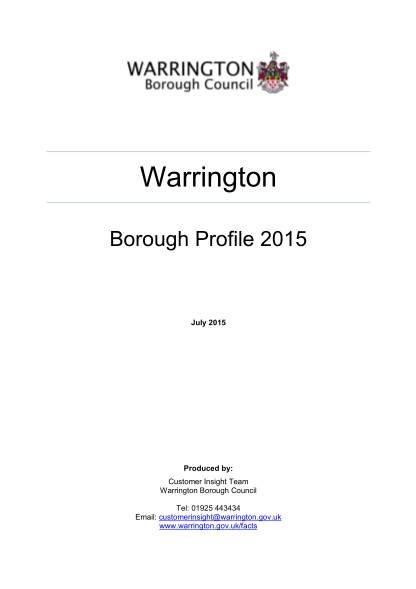 330442723-warrington-borough-profile-2015-july-2015-produced-by-customer-insight-team-warrington-borough-council-tel-01925-443434-email-customerinsight-warrington-warrington-gov
