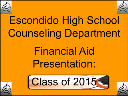 334377974-escondido-high-school-counseling-department-financial-aid-presentation