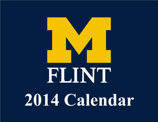 335627123-2014-calendar-university-of-michiganflint-umflint