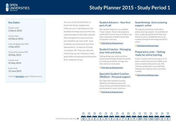 335670593-study-planner-2015-study-period-1-key-dates-student-advisors-your-first-port-of-call-you-can-use-this-study-planner-to-keep-track-of-your-assignments-classes-start-2-march-2015-census-date-make-sure-youre-spreading-out-your-workload-a