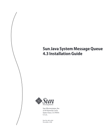 34837598-sun-java-system-message-queue-43-installation-guide-this-book-provides-instructions-and-general-information-needed-to-install-the-sun-java-system-message-queue-43-product