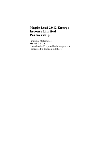 351037269-maple-leaf-2012-energy-income-limited-partnership-financial-statements-march-31-2012-unaudited-prepared-by-management-expressed-in-canadian-dollars-maple-leaf-2012-energy-income-limited-partnership-statement-of-financial-position-as-a