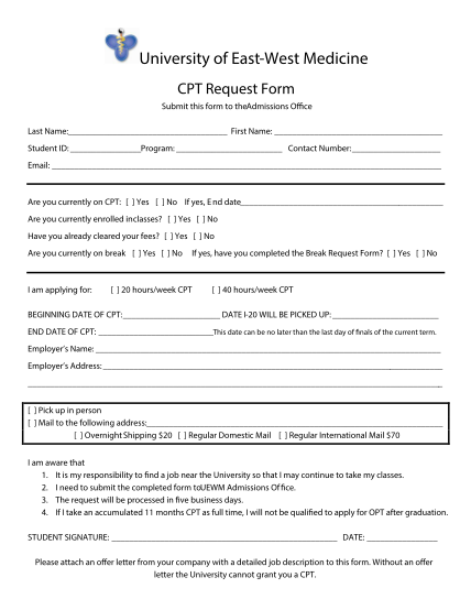 353166365-university-of-eastwest-medicine-cpt-request-form-submit-this-form-to-theadmissions-office-last-name-first-name-student-id-program-contact-number-email-are-you-currently-on-cpt-yes-no-if-yes-e-nd-date-are-you-currently-enrolled-uewm