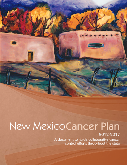 353365846-new-mexico-cancer-plan-2012-2017-a-document-to-guide-collaborative-cancer-efforts-throughout-the-state-of-new-mexico-nmcancercouncil