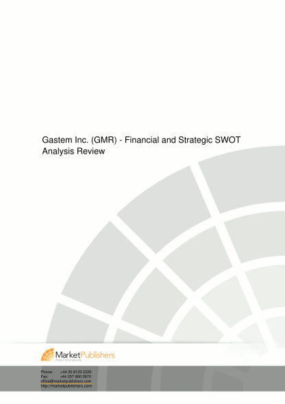 36822500-gastem-inc-gmr-financial-and-strategic-swot-analysis-review-market-research-report