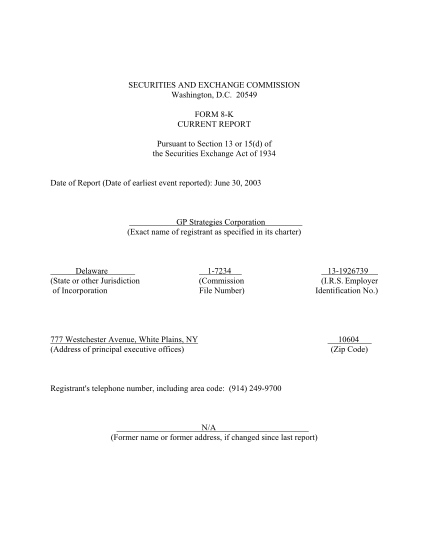 36931051-20549-form-8-k-current-report-pursuant-to-section-13-or-15d-of-the-securities-exchange-act-of-1934-date-of-report-date-of-earliest-event-reported-june-30-2003-gp-strategies-corporation-exact-name-of-registrant-as-specified-in-its