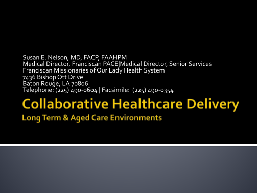 375989714-collaborative-healthcare-delivery-long-term-aged-care-environments-louisianafutureofnursing