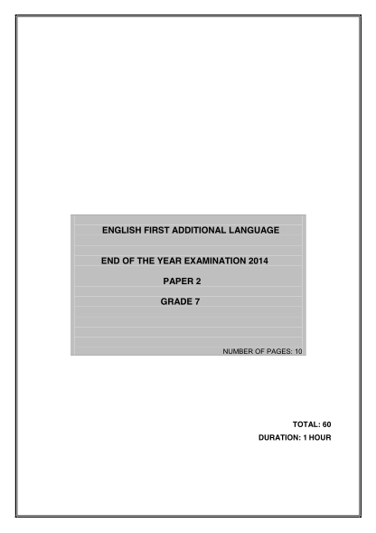 376791732-general-education-and-training-english-first-additional-language-end-of-the-year-examination-2014-paper-2-grade-7-number-of-pages-10-total-60-duration-1-hour-name-class-school-instructions-1-besteducation