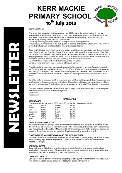377808744-kerr-mackie-primary-school-16th-july-2013-newsletter-dear-parentcarer-this-is-our-final-newsletter-for-the-academic-year-201213-and-the-end-of-my-fourth-year-as-headteacher-a-position-i-am-very-proud-to-hold-kerrmackie-primary-school
