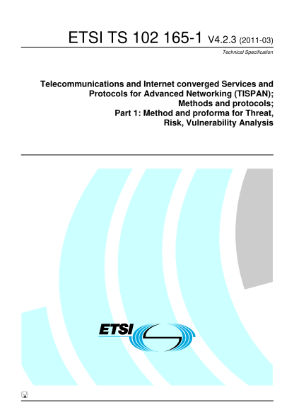 38002135-ts-102-165-1-v423-telecommunications-and-internet-converged-services-and-protocols-for-advanced-networking-tispan-methods-and-protocols-part-1-method-and-proforma-for-threat-risk-vulnerability-analysis-ts-102-165-1-v423