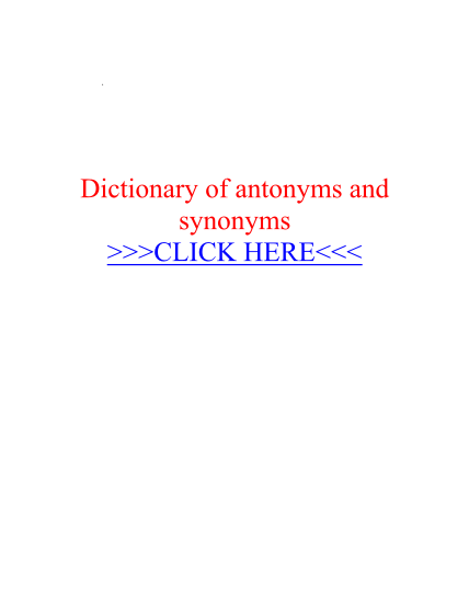 380129142-dictionary-of-antonyms-and-synonyms-together-we-came-up-dictionary-this-structure-for-arguments-dictionary-adn-has-served-me-and-students-well-specific-topic-debatable-view-significance-to-the-audience-example-a-the-longer-school-day
