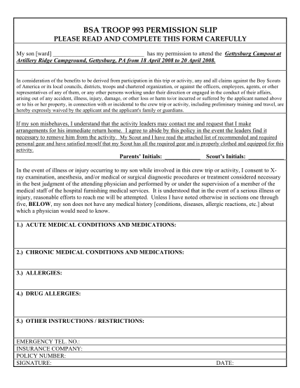 402836594-bsa-troop-993-permission-slip-please-read-and-complete-this-form-carefully-my-son-ward-has-my-permission-to-attend-the-gettysburg-campout-at-artillery-ridge-campground-gettysburg-pa-from-18-april-2008-to-20-april-2008-bsatroop993