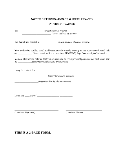 40843136-notice-of-termination-of-weekly-tenancy-notice-to-vacate-to-insert-name-of-tenant-insert-address-of-tenant-re-rental-unit-located-at-insert-address-of-rental-premises-you-are-hereby-notified-that-i-shall-terminate-the-weekly-tenancy