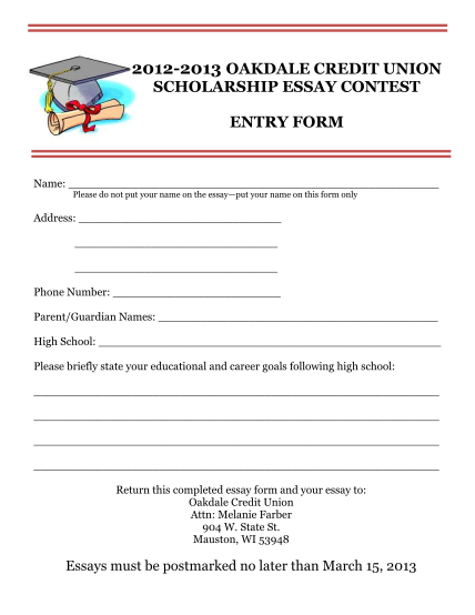 411481046-20122013-oakdale-credit-union-scholarship-essay-contest-entry-form-name-please-do-not-put-your-name-on-the-essay