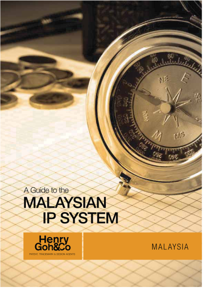 41310017-a-guide-to-the-malaysian-ip-system-henry-goh