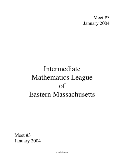 413244986-meet-3-january-2004-intermediate-mathematics-league-of-eastern-massachusetts-meet-3-january-2004-www-matharchive