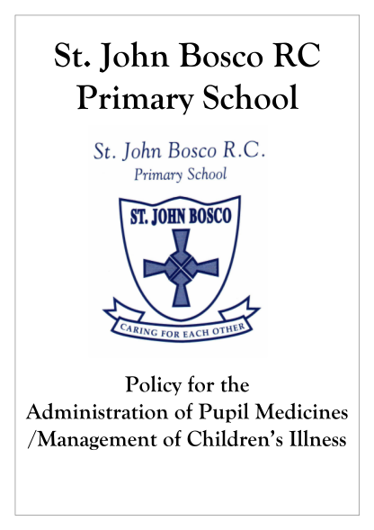 416491081-medication-in-school-policy-st-john-bosco-rc-primary-school-stjohnboscosunderland-org