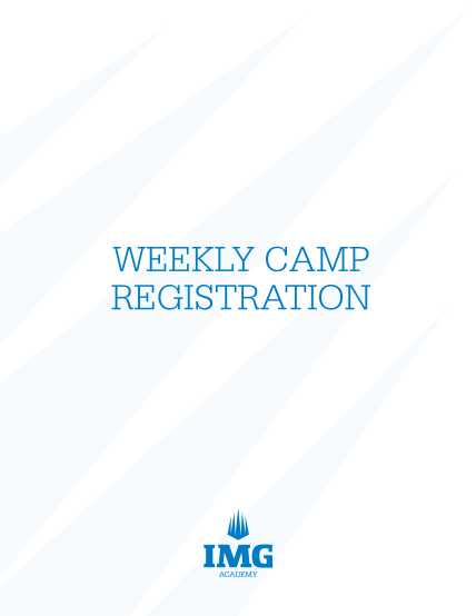 431556859-weekly-camp-registration-welcome-letter-greetings-from-img-academy-thank-you-for-your-interest-in-img-academy-the-world-leader-in-integrated-academics-athletics-and-personal-development-for-studentathletes