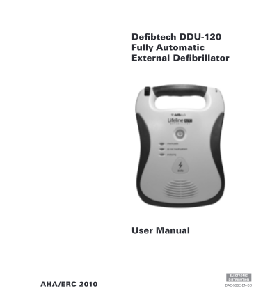 445256391-defibtech-ddu120-fully-automatic-external-defibrillator-user-manual-aha-erc-2010-electronic-distribution-dac530eenbd-iii-dac530eenbd-notices-defibtech-shall-not-be-liable-for-errors-contained-herein-or-for-incidental-or-consequential