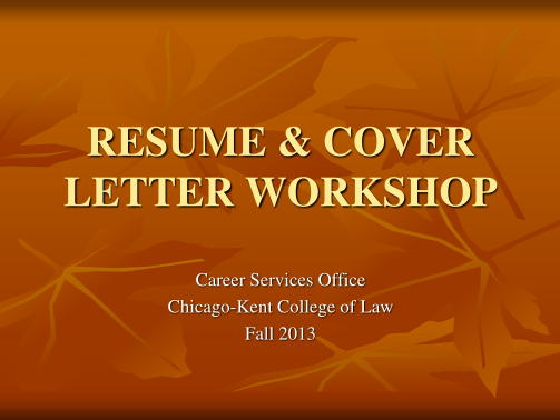 44748092-resume-amp-cover-letter-workshop-chicago-kent-college-of-law-kentlaw-iit