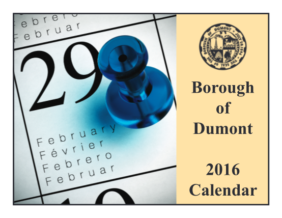 453337881-borough-of-dumont-2016-calendar-a-message-from-the-mayor-happy-holidays-to-all-residents-of-dumont-im-hoping-that-2015-was-a-year-of-success-and-good-health-for-all-in-dumont-dumontnj
