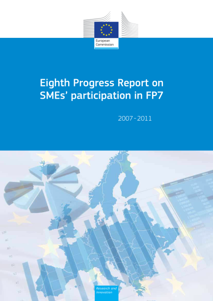 45448227-eighth-progress-report-on-smes-participation-in-fp7-20072011-research-and-innovation-european-commission-directorategeneral-for-research-and-innovation-directorate-c-research-and-innovation-unit-c-eurosfaire-prd