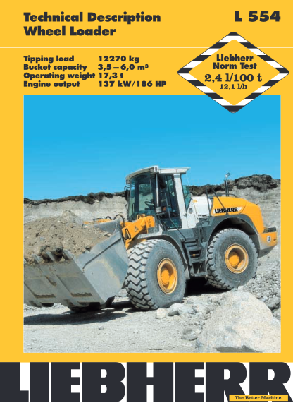 461183249-technical-description-wheel-loader-tipping-load-bucket-capacity-operating-weight-engine-output-12270-kg-35-60-m3-173-t-137-kw186-hp-l-554-liebherr-norm-test-24-l100-t-121-lh-the-better-machine-passion-liebherr