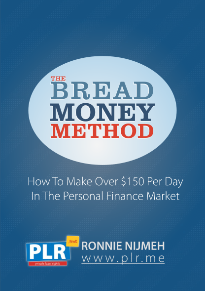 463598941-bread-the-money-method-bplrb-plr