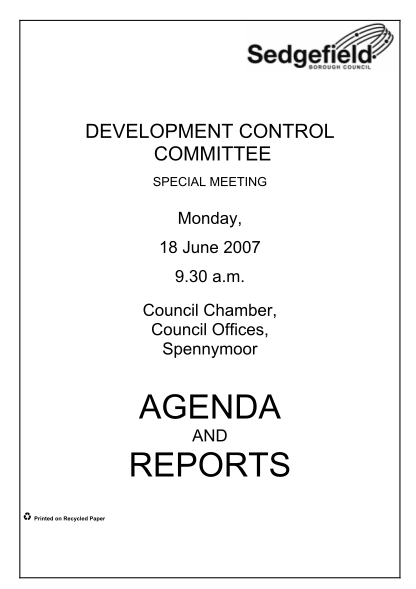 46474746-council-chamber-council-offices-spennymoor-agenda-and-reports-printed-on-recycled-paper-development-control-committee-monday-18-june-2007-agenda-1