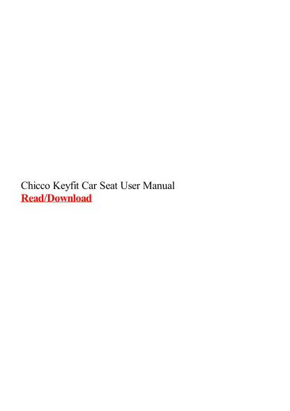 482064602-chicco-keyfit-car-seat-user-manual