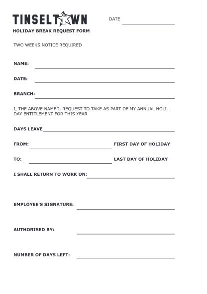 48990046-holiday-break-request-form-two-weeks-notice-required-tinseltown