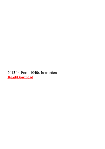 490320407-2013-irs-form-1040x-instructions