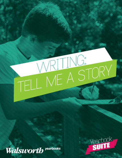 491353513-yearbook-suite-writing-tell-me-a-story-walsworth
