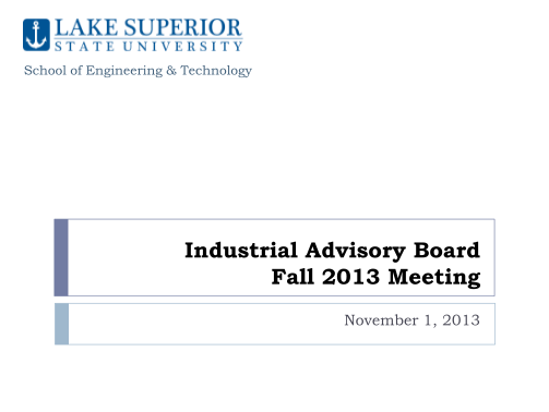 51896313-industrial-advisory-board-fall-2013-meeting-lake-superior-state-lssu