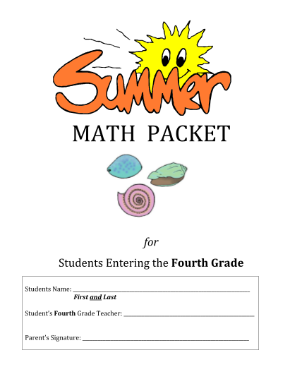 55013423-math-packet-for-students-entering-the-fourth-grade-students-name-first-and-last-students-fourth-grade-teacher-parents-signature-introduction-welcome-to-the-summer-math-packet-for-students-entering-fourth-grade-montgomeryschoolsmd