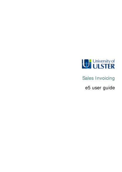 57610377-sales-invoicing-e5-user-guide-university-of-ulster-ulster-ac
