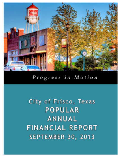 58530781-city-of-frisco-texas-popular-annual-financial-report-september-30-2013-prepared-by-financial-services-department-assistant-city-manager-director-assistant-director-controller-assistant-director-budget-nell-lange-anita-cothran-cgfo