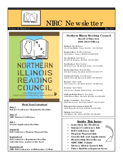 58755203-volume-42-number-3-nirc-newsletter-may-2010-northern-illinois-reading-council-board-of-directors-2009-2010-officers-president-kim-mckenna-7831-e-grist-mill-rd-chana-il-61015-815-732-2845-president-elect-teri-reed-schuster-139-parkview