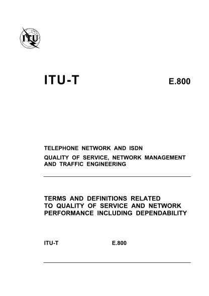 61615981-itu-t-rec-e800-0894-terms-and-definition-related-to-quality-of-service-and-network-performance-including-dependability-series-e-telephone-network-and-isdn-quality-of-telecommunication-services-concepts-models-objectives-and-dependabil
