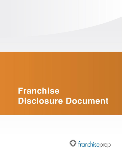 63823825-sample-franchise-disclosure-document-fdd-franchiseprep