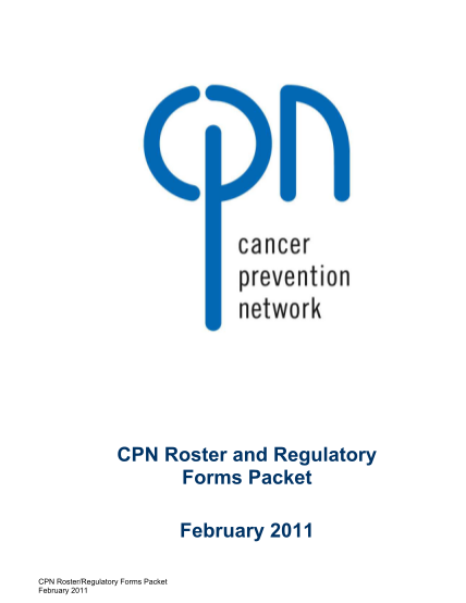 64987995-cpn-roster-and-regulatory-forms-packet-february-2011-cancer-bb-cancerpreventionnetwork
