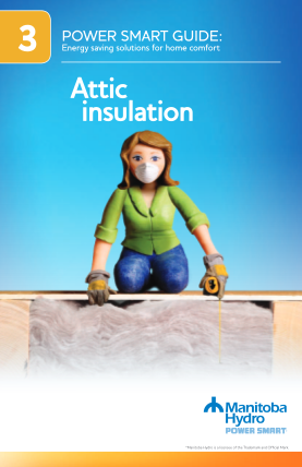 65857709-power-smart-guide-attic-insulation-manitoba-hydro-hydro-mb
