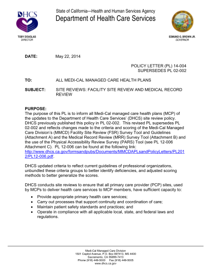 71552024-governor-date-may-22-2014-policy-letter-pl-14-004-supersedes-pl-02-002-to-all-medi-cal-managed-care-health-plans-subject-site-reviews-facility-site-review-and-medical-record-review-purpose-the-purpose-of-this-pl-is-to-inform-all