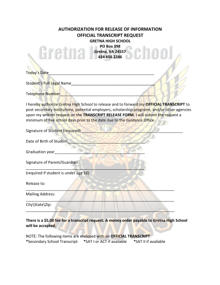 73540140-authorization-for-release-of-information-official-transcript-request-gretna-high-school-po-box-398-gretna-va-24557-434-656-2246-today-s-date-student-s-full-legal-name-telephone-number-i-hereby-authorize-gretna-high-school-to-release-a