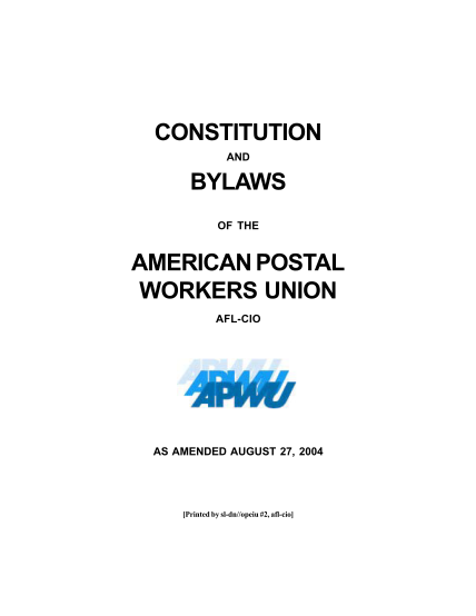 74727968-constitution-and-bylaws-of-the-american-postal-workers-union-afl-cio-as-amended-aug-27-2004-constitution-and-bylaws-of-the-american-postal-workers-union-afl-cio-as-amended-aug-27-2004