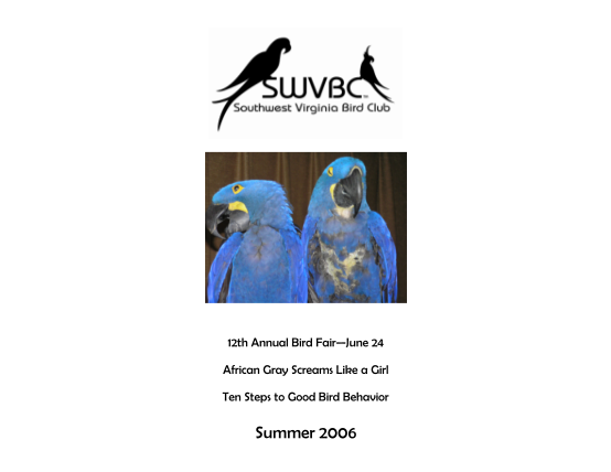 77360426-12th-annual-bird-fair-june-24-african-gray-screams-like-a-girl-ten-steps-to-good-bird-behavior-summer-2006-a-welcome-to-new-and-prospective-members-for-those-of-you-who-have-recently-joined-the-southwest-virginia-bird-club-we-offer-yo