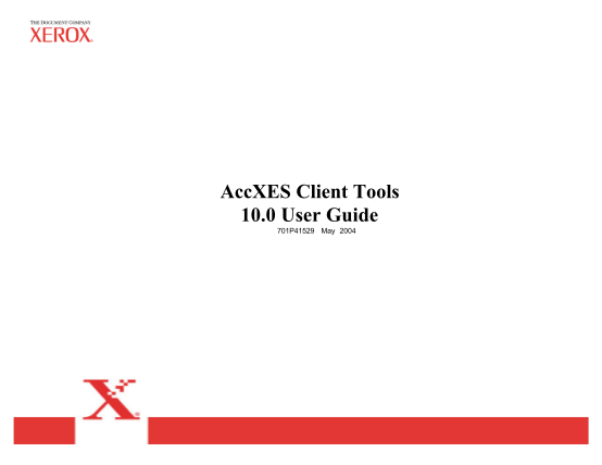 77409482-accxes-client-tools-100-user-guide-xerox-support-and-drivers